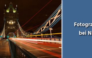 Fotografie Tipps - Nachtfotografie