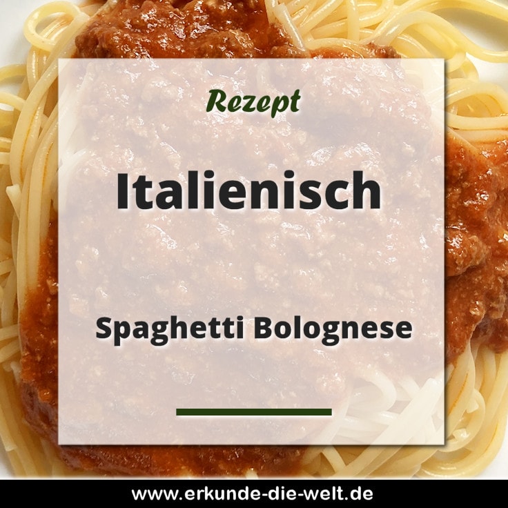 Rezept - Italienische Küche - Spaghetti Bolognese