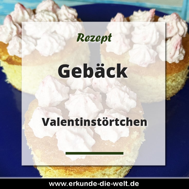 Valentinstörtchen Rezept